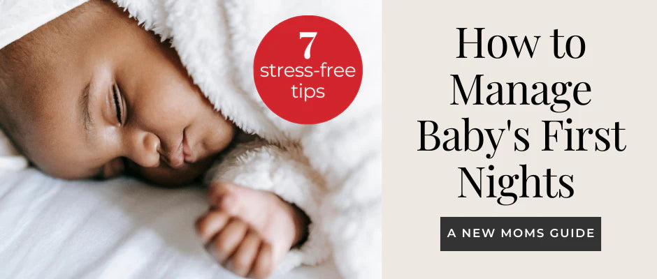 How to Manage Baby’s First Nights: A Guide for New Moms