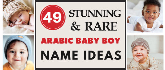 49 Unique Arabic Boy Names That Stand Out (And Are Totally Underused!)