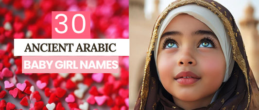 30 Ancient Arabic Girl Names